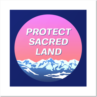 Protect Sacred Land - Indigenous Landscape Posters and Art